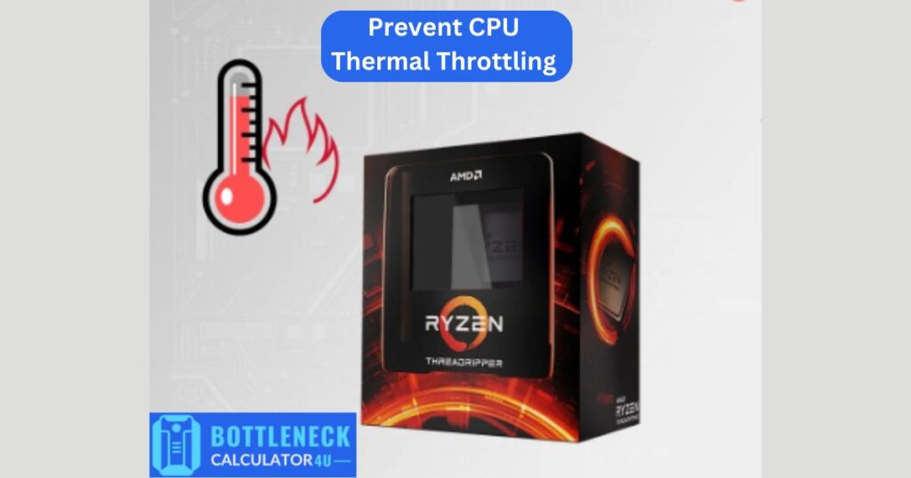 How to Prevent CPU Thermal Throttling